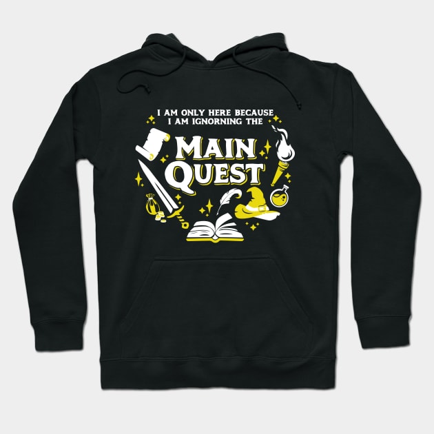 I Am Only Here Because I Am Ignorning the Main Quest Light Yellow Hoodie by Wolfkin Design